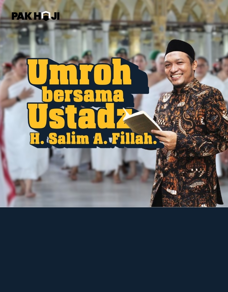 pakhaji.com – paket umroh bersama Ustadz H Salim A Fillah b